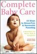 Complete Baby Care: Reassuring Step-By-Step Instruction for New Parents