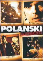 Polanski Unauthorized
