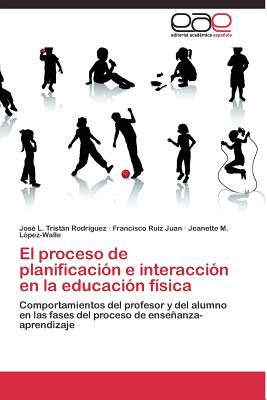 El Proceso De Planificacion E Interaccion En La Educacion Fisica By