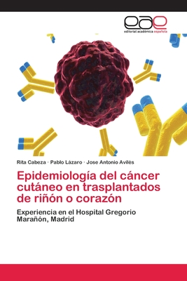 Epidemiologia Del Cancer Cutaneo En Trasplantados De Rinon O Corazon By