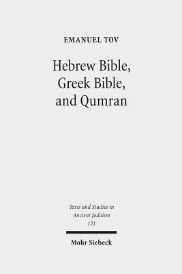 the greek and hebrew bible collected essays on the septuagint the greek and hebrew bible collected essays on the septuagint