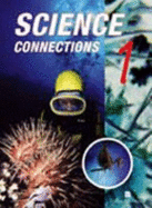 Science Connections: Bk. 1