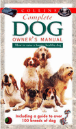The Complete Dog Owner's Manual