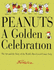 Peanuts: A Golden Celebration