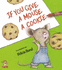 If You Give a Mouse a Cookie