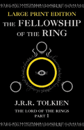 Fellowship of the Ring (Large Print) (Pt. 1) J R R Tolkien