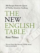 The New English Table: Over 200 Recipes That Will Not Cost the Earth