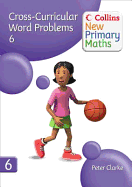 Cross-Curricular Word Problems: Bk. 6