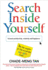 Search Inside Yourself: Increase Productivity, Creativity and Happiness