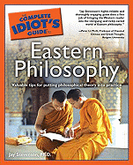 The Complete Idiot's Guide to Eastern Philosophy