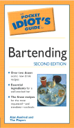 The Pocket Idiot's Guide to Bartending, 2e