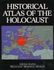 Historical Atlas of the Holocaust Package