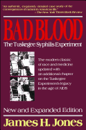 Bad Blood: The Tuskegee Syphilis Experiment