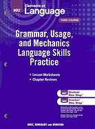 Holt Elements of Language, Third Course: Grammar, Usage, and Mechanics Language Skills Practice