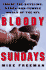 Bloody Sundays: Inside the Dazzling, Rough-And-Tumble World of the NFL