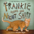 Frankie Works the Night Shift