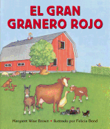 Big Red Barn Board Book (Spanish Edition): El Gran Granero Rojo