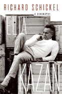 Elia Kazan: A Biography