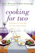 Cooking for Two: 120 Recipes for Every Day and Those Special Nights