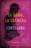 La Dama, La Cocinera y La Cortesana: Una Novela