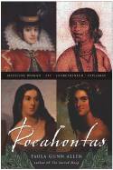Pocahontas: Medicine Woman, Spy, Entrepreneur, Diplomat