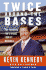 Twice Around the Bases: The Thinking Fan's Inside Look at Baseball