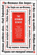 The German Genius: Europe's Third Renaissance, the Second Scientific Revolution and the Twentieth Century