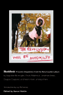 The Revolution Will Be Accessorized: Blackbook Presents Dispatches from the New Counterculture