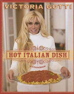 Hot Italian Dish: A Cookbook