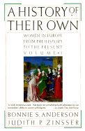 A History of Their Own:Women in Europe from Prehistory to the Present