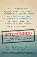 Death on the Black Sea: The Untold Story of the Struma and World War II's Holocaust at Sea