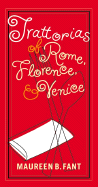 The Trattorias of Rome, Florence, and Venice