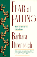 Fear of Falling: The Inner Life of the Middle Class