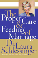 The Proper Care and Feeding of Marriage