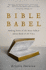 Bible Babel: Making Sense of the Most Talked about Book of All Time