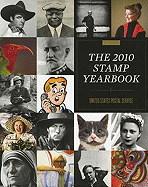 The 2010 Stamp Yearbook the 2010 Stamp Yearbook