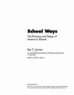 School Ways: The Planning and Design of America's Schools