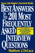 Best Answers to the 201 Most Frequently Asked Interview Questions