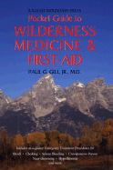 The Ragged Mountain Press Pocket Guide to Wilderness Medicine and First Aid
