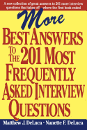 More Best Answers to the 201 Most Frequently Asked Interview Questions