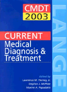 Current Medical Diagnosis & Treatment 2003 + Essentials of Diagnosis & Treatment, 2nd Edition (2-Book Package) Value-Pak.