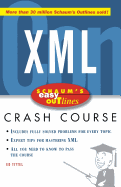 Schaum's Easy Outline XML: Based on Schaum's Outline of Theory and Problems of XML by Ed Tittel