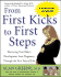 From First Kicks to First Steps: Nurturing Your Baby's Development from Pregnancy Through the First Year of Life