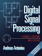 Digital Signal Processing: Signals, Systems and Filters