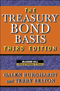 The Treasury Bond Basis: An in Depth Analysis for Hedgers, Speculators and Arbitrageurs