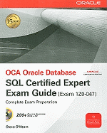 OCA Oracle Database SQL Certified Expert Exam Guide: Exam 1Z0-047