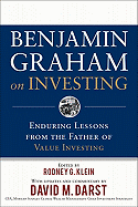 Benjamin Graham on Investing: Enduring Lessons from the Father of Value Investing