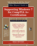 Mike Meyers' Guide to Supporting Windows 7 for CompTIA A+ Certification (Exams 701 & 702)