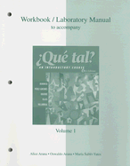 Workbook/Laboratory Manual Volume 1 to Accompany Que Tal?: An Introductory Course