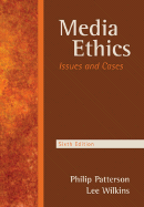 Media Ethics: Issues and Cases